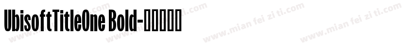 UbisoftTitleOne Bold字体转换